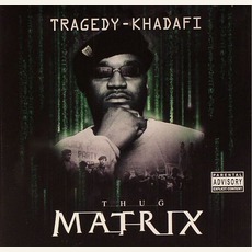 Thug Matrix II: The Fugitive mp3 Album by Tragedy Khadafi