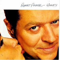 Honey mp3 Album by Robert Palmer