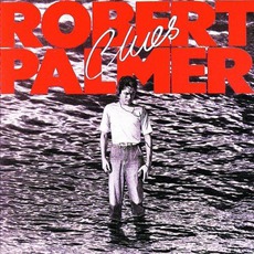 Clues mp3 Album by Robert Palmer