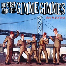 Blow In The Wind mp3 Album by Me First And The Gimme Gimmes