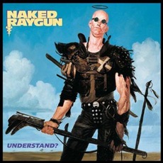 Understand? (Re-Issue) mp3 Album by Naked Raygun
