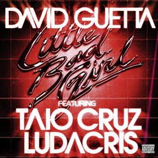 Little Bad Girl (feat. Taio Cruz & Ludacris) mp3 Single by David Guetta