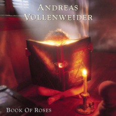 Book Of Roses mp3 Album by Andreas Vollenweider