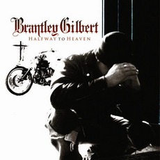 Halfway To Heaven mp3 Album by Brantley Gilbert