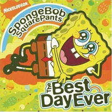 The Best Day Ever mp3 Album by Spongebob