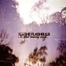 That Missing Week EP mp3 Album by The Flashbulb