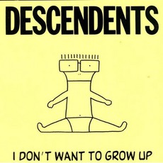 I Don't Want To Grow Up mp3 Album by Descendents