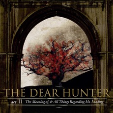 Act II: The Meaning Of, & All Things Regarding Ms. Leading mp3 Album by The Dear Hunter