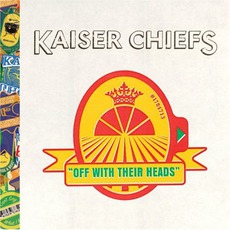 Off With Their Heads mp3 Album by Kaiser Chiefs
