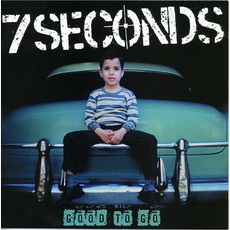 Good To Go mp3 Album by 7 Seconds