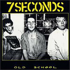Old School mp3 Album by 7 Seconds