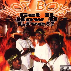 Get It How U Live!! mp3 Album by Hot Boy$