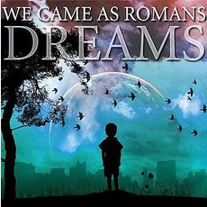 Dreams mp3 Album by We Came As Romans
