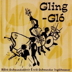 Gling-Gló mp3 Album by Björk Guðmundsdóttir & Tríó Guðmundar Ingólfssonar
