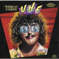 UHF And Other Stuff mp3 Soundtrack by "Weird Al" Yankovic