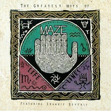 The Greatest Hits Of Maze: Life Line, Volume I (Feat. Frankie Beverly) mp3 Artist Compilation by Maze