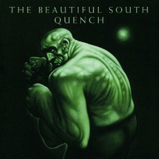 Quench mp3 Album by The Beautiful South