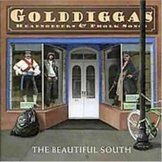 Golddiggas, Headnodders & Pholk Songs mp3 Album by The Beautiful South