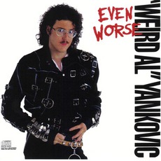 Even Worse mp3 Album by "Weird Al" Yankovic