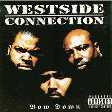 Bow Down mp3 Album by Westside Connection