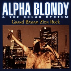 Grand Bassam Zion Rock mp3 Album by Alpha Blondy