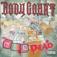 Born Dead mp3 Album by Body Count
