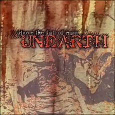 Above The Fall Of Man mp3 Album by Unearth
