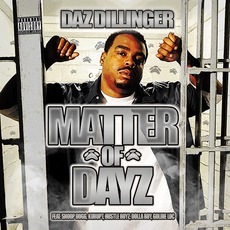 Matter Of Dayz mp3 Album by Daz Dillinger