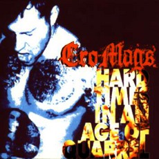 Hard Times In An Age Of Quarrel mp3 Album by Cro-Mags