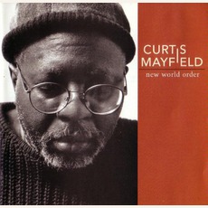 New World Order mp3 Album by Curtis Mayfield