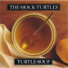 Turtle Soup mp3 Album by The Mock Turtles
