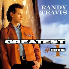 Greatest #1 Hits mp3 Artist Compilation by Randy Travis