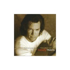 Forever And Ever ... The Best Of Randy Travis mp3 Artist Compilation by Randy Travis
