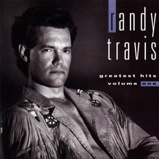 Greatest Hits Volume One mp3 Artist Compilation by Randy Travis
