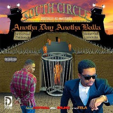 Anotha Day Anotha Balla mp3 Album by South Circle