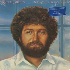 I Only Want To See You There mp3 Artist Compilation by Keith Green