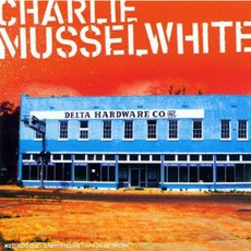 Delta Hardware mp3 Album by Charlie Musselwhite