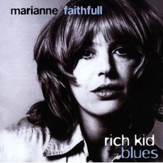 Rich Kid Blues mp3 Album by Marianne Faithfull