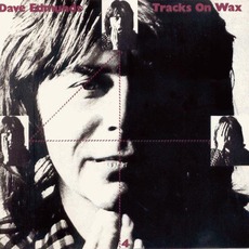 Tracks On Wax 4 mp3 Album by Dave Edmunds
