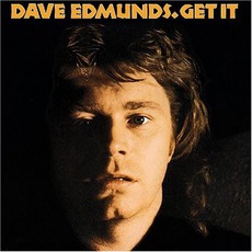 Get It mp3 Album by Dave Edmunds
