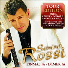 Einmal Ja – Immer Ja (Tour Edition) mp3 Album by Semino Rossi