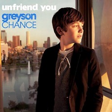 Unfriend You mp3 Single by Greyson Chance