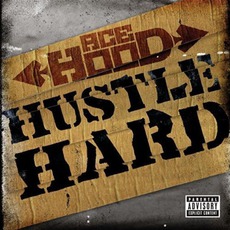Hustle Hard mp3 Single by Ace Hood