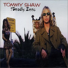 7 Deadly Zens mp3 Album by Tommy Shaw