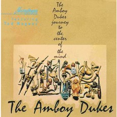 Journey To The Center Of The Mind (Re-Issue) mp3 Album by The Amboy Dukes