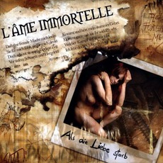 Als Die Liebe Starb mp3 Album by L'ÂME IMMORTELLE