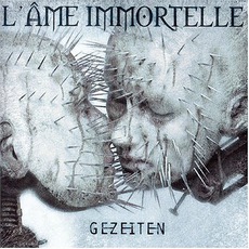 Gezeiten mp3 Album by L'ÂME IMMORTELLE