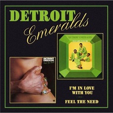 I'm In Love With You & Feel The Need mp3 Artist Compilation by Detroit Emeralds