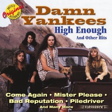 High Enough And Other Hits mp3 Artist Compilation by Damn Yankees