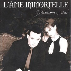 Disharmony - Live! mp3 Live by L'ÂME IMMORTELLE
